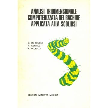 Analisi Tridimensionale Computerizzata del Rachide Applicata alla Scoliosi