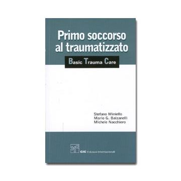 Primo Soccorso al Traumatizzato Miniello Balzanelli