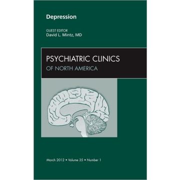 Depression, An Issue of Psychiatric Clinics      [Mintz  - Elsevier Science]