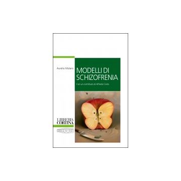 Modelli di schizofrenia     [Molaro - Cortina Raffaello]