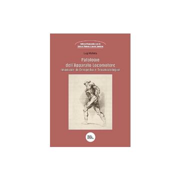 Patologie dell’Apparato Locomotore Manuale di Ortopedia e Traumatologia
