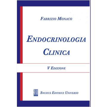 Endocrinologia Clinica 5/ed. [Monaco - SEU Società Editrice Universo]