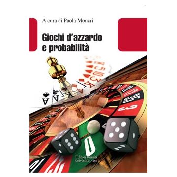 Giochi d'azzardo e probabilità  [Monari  - Muzzio Editore]