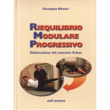 Riequilibrio Modulare Progressivo - Elaborazione del concetto Kabat   [Monari - Edi Ermes]