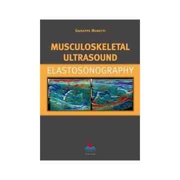 Musculoskeletal Utrasound- Elastosonographi [Monetti - Timeo Editore]