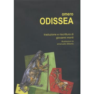 Omero - Odissea, traduzione e riscrittura di Giovanni Monti    [Monti  - Nuova Ipsa]