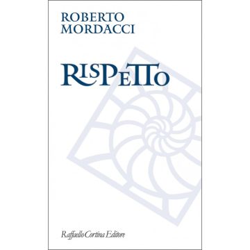 Rispetto              [Mordacci  - Cortina Raffaello]