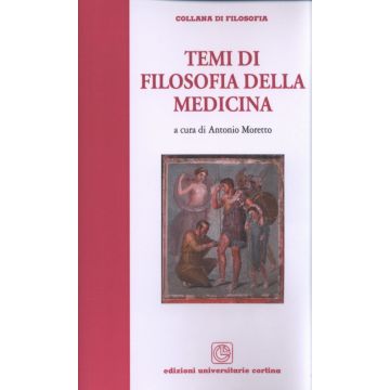 Temi di filosofia della medicina    [Moretto - Libreria Cortina Verona]
