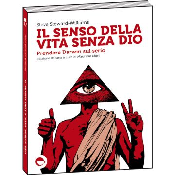 Il senso della vita senza Dio - Prendere Darwin sul serio   [Stewart-William - Espress Edizioni]