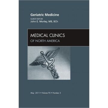 Geriatric Medicine, An Issue of Medical Clinics of North America