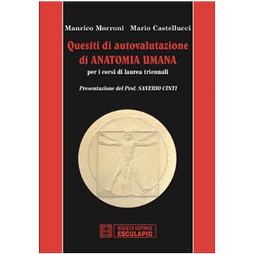Quesiti di Autovalutazione di Anatomia Umana [Morroni - Quiz - Esculapio]