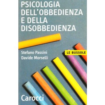 Psicologia Dell'obbedienza E Della Disobbedienza