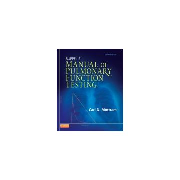 Ruppel's Manual of Pulmonary Function Testing, 10th Edition   [Mottram  - Elsevier Science]