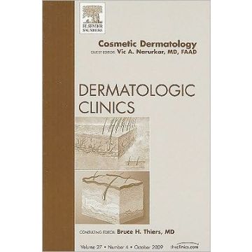 Cosmetic Dermatology, An Issue of Dermatologic Clinics Volume 27-3