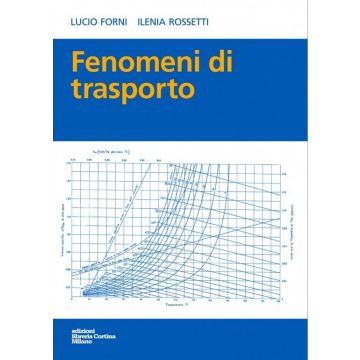 Fenomeni Di Trasporto - Forni Lucio; Rossetti Ilenia - Cortina Libreria Milano - 9788870431353