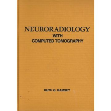 Neuroradiology with Computed Tomography Ramsey Ruth G. 0721674445