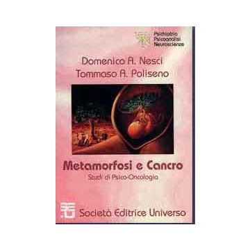 METAMORFOSI E CANCRO: Studi di psico - oncologia