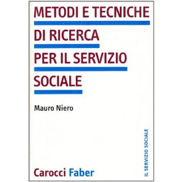 Metodi E Tecniche Di Ricerca Per Il Servizio Sociale