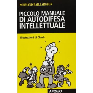Piccolo Manuale Di Autodifesa Intellettuale