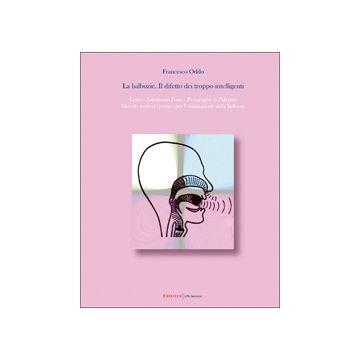 La balbuzie. Il difetto dei troppo intelligenti - entro Autonomo Fono - Pedagogico di Palermo - Metodo teorico - pratico per l’eliminazione della balbuzie