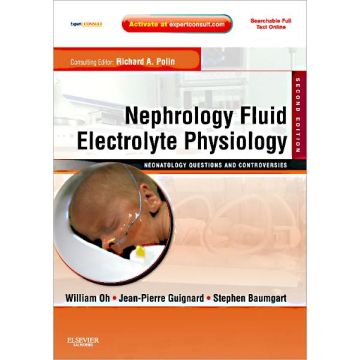 Nephrology and Fluid/Electrolyte Physiology: Neonatology Questions and Controversies, 2nd Edition - EXPERT CONSULT - ONLINE AND PRINT  [Santoro - Elsevier Science]