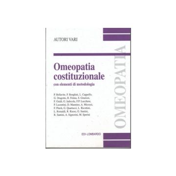 Omeopatia Costituzionale con Elementi di Metodologia Edi-Lombardo 9788888831008 8888831002