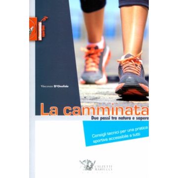 La camminata, due passi tra natura e sapere   [D'Onofrio - Calzetti e Mariucci]