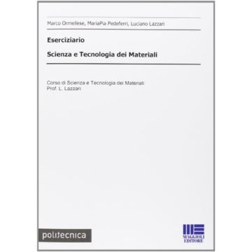 Eserciziario - Scienza e Tecnologia dei Materiali