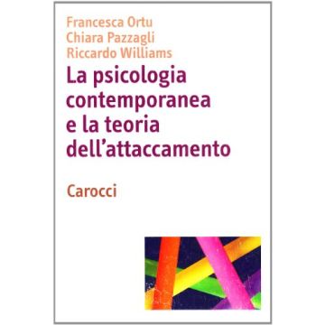 La Psicologia Contemporanea E La Teoria Dell'attaccamento 