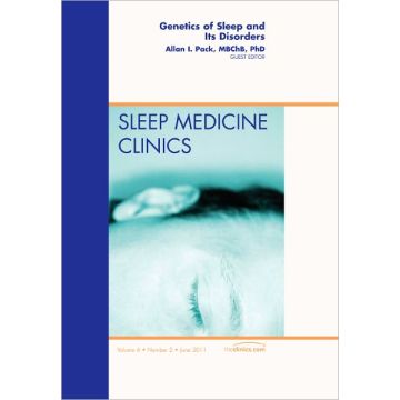 Genetics and Sleep, An Issue of Sleep Medicine Clinics