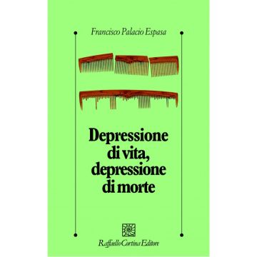 Depressione di vita, depressione di morte       [Palacio  - Cortina Raffaello]
