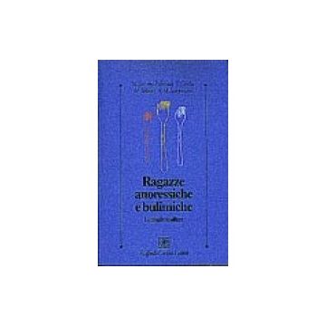 Ragazze anoressiche e bulimiche - La terapia familiare   [Palazzoli  - Cortina Raffaello]
