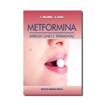 Metformina - Impieghi clinici e sperimentali