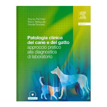 Patologia clinica del cane e del gatto. Approccio pratico alla diagnostica di laboratorio + DVD  [Paltrinieri - Edra Elsevier Masson]