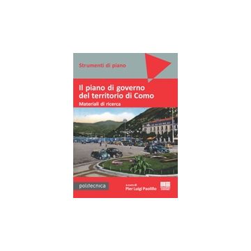 Il Piano Di Governo Del Territorio Di Como. Materiali Di Ricerca. Con Dvd 