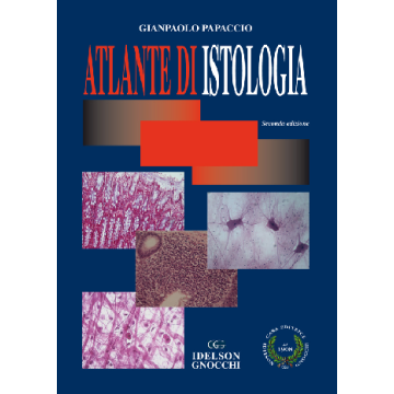 Atlante di Istologia 2/ed.   [Papaccio - Idelson Gnocchi]
