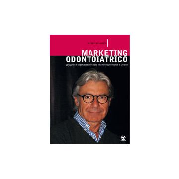 Marketing Odontoiatrico [Pelliccia - Promoden Acme]