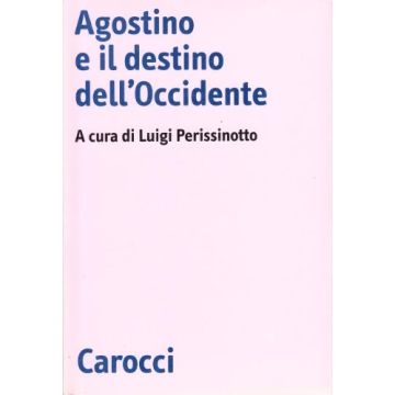 Agostino e il destino dell'Occidente