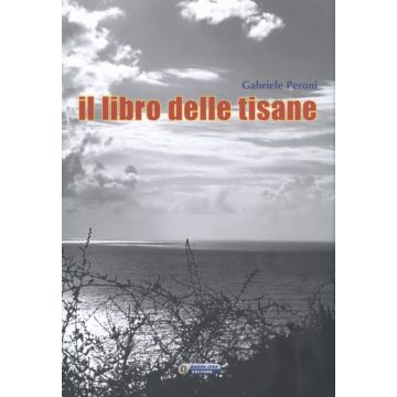 Il libro delle tisane   [Peroni  - Nuova Ipsa]