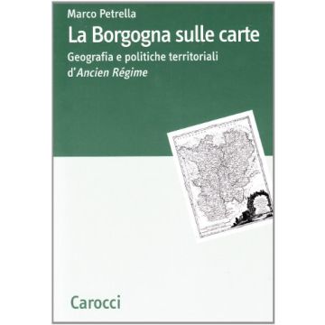 La Borgogna Sulle Carte 