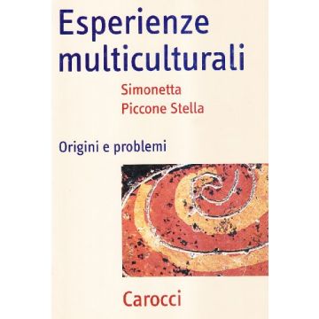 Esperienze Multiculturali. Origini E Problemi