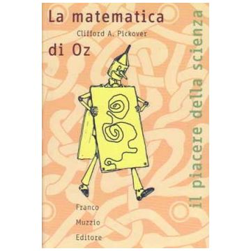 La matematica di Oz        [Pickover  - Muzzio Editore]