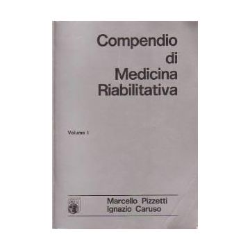 Compendio di Medicina Riabilitativa - Voll.1/2