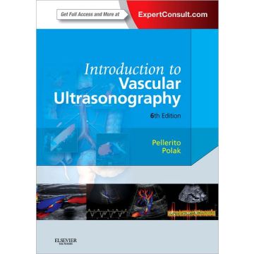 Introduction to Vascular Ultrasonography, 6th Edition - EXPERT CONSULT - ONLINE AND PRINT  [Pellerito  - Elsevier Science]