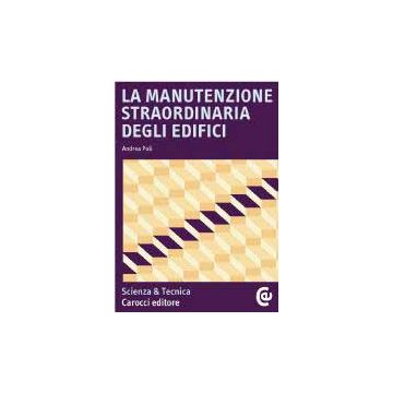 La Manutenzione Straordinaria Degli Edifici 