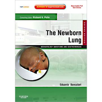 The Newborn Lung: Neonatology Questions and Controversies, 2nd Edition - EXPERT CONSULT - ONLINE AND PRINT   [Bancalari - Elsevier Science]