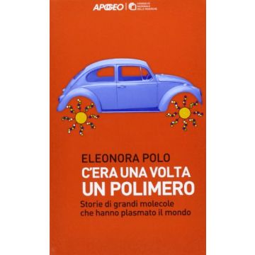 C'era Una Volta Un Polimero