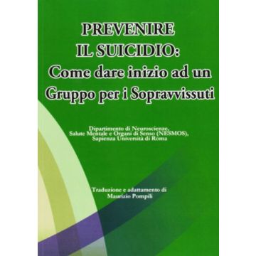 Prevenire il suicidio. Come dare inizio ad un gruppo per i sopravvissuti   [Pompili - Alpes]