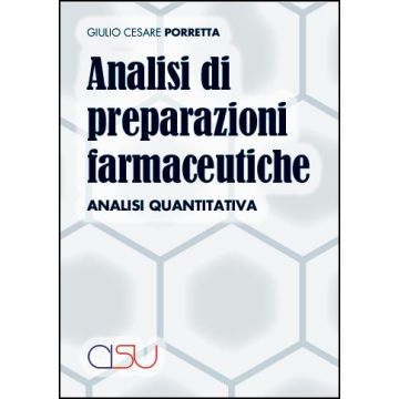 Analisi di preparazioni farmaceutiche - Analisi quantitativa 2/ed.