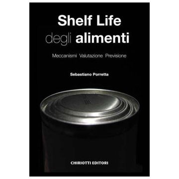 Shelf Life degli alimenti  [Porretta - Chiriotti]